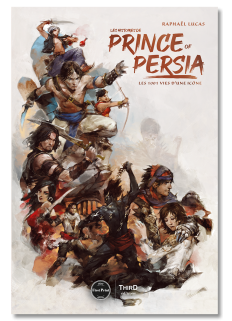 Les Histoires de Prince of Persia. Les 1001 vies d’une icône - First Print