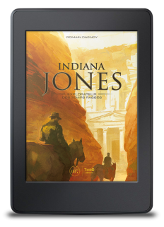 Indiana Jones. Explorateur des temps passés - ebook