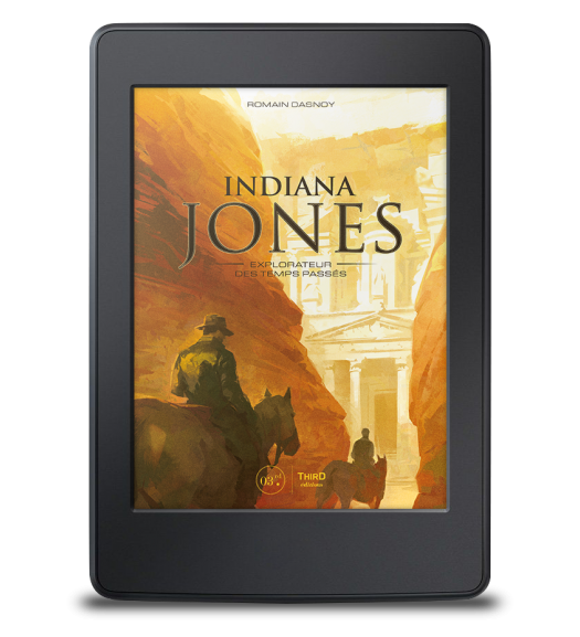 Indiana Jones. Explorateur des temps passés - ebook