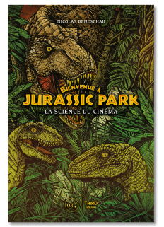 Bienvenue à Jurassic Park. La science du cinéma