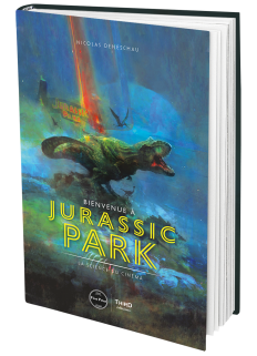 Bienvenue à Jurassic Park. La science du cinéma - First Print