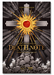 Entre les lignes du Death Note. Écrire un nouveau monde