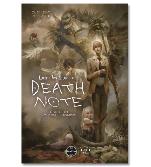 Entre les lignes du Death Note. Écrire un nouveau monde - First Print