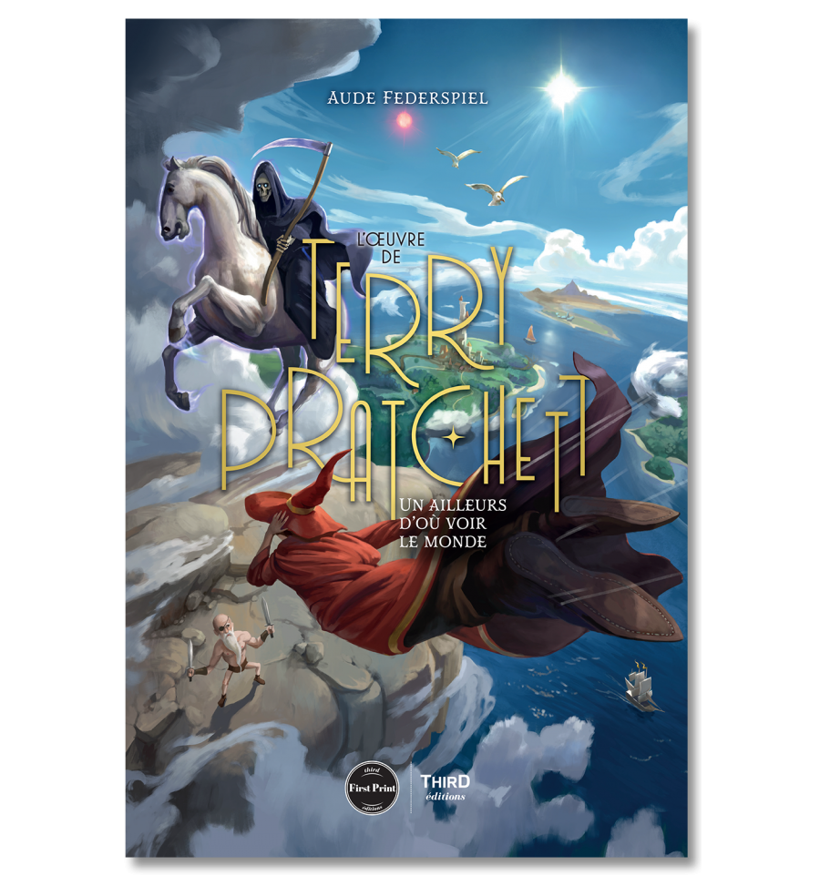 https://www.thirdeditions.com/2178-thickbox_default/l-oeuvre-de-terry-pratchett-un-ailleurs-d-ou-voir-le-monde-first-print.jpg