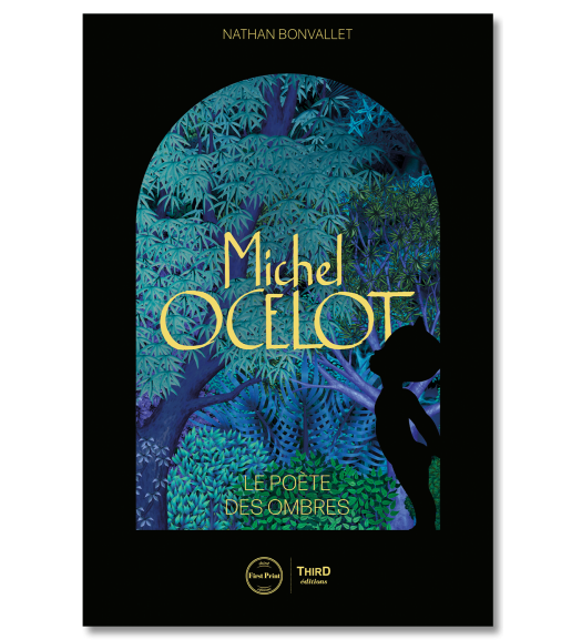 Michel Ocelot. Le poète des ombres - First Print