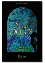Michel Ocelot. Le poète des ombres - First Print