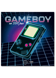 La Game Boy en 350 jeux - First Print