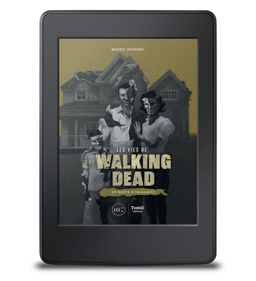 Les vies de The Walking Dead. En quête d’humanité - ebook