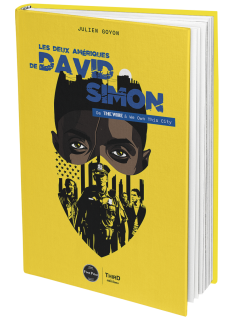 Les Deux Amériques de David Simon. De The Wire à We Own This City - First Print