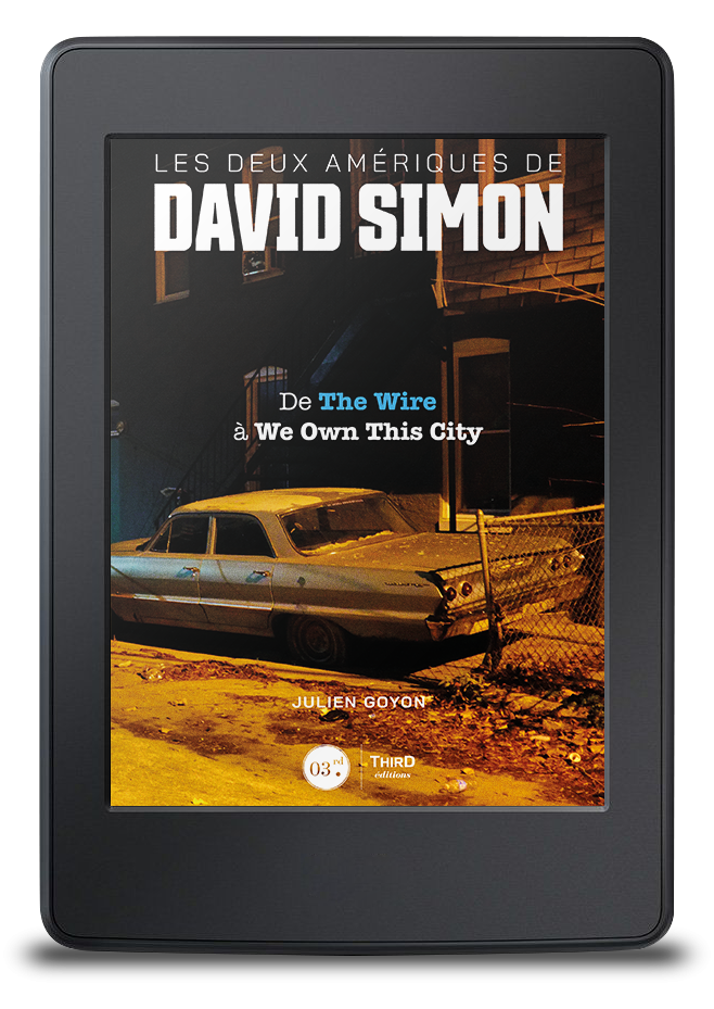Les Deux Amériques de David Simon. De The Wire à We Own This City - ebook