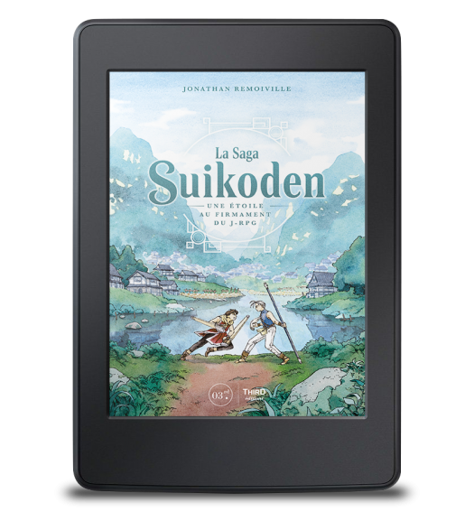 La saga Suikoden. Une étoile au firmament du J-RPG - ebook