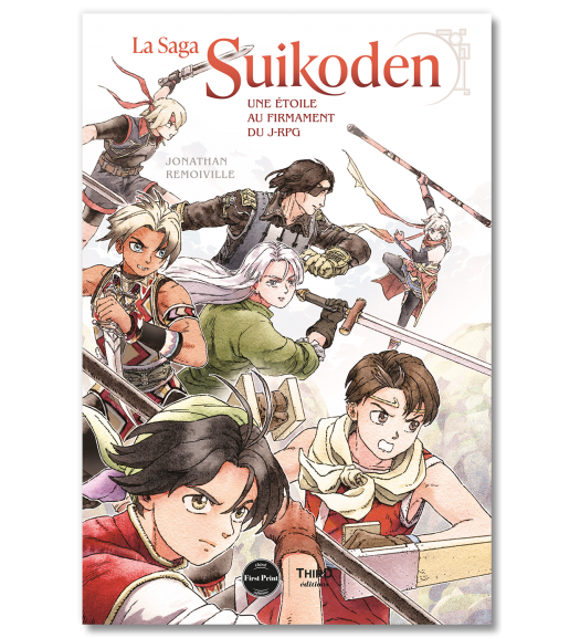 La saga Suikoden. Une étoile au firmament du J-RPG - First Print