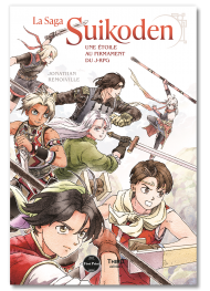 La saga Suikoden. Une étoile au firmament du J-RPG - First Print