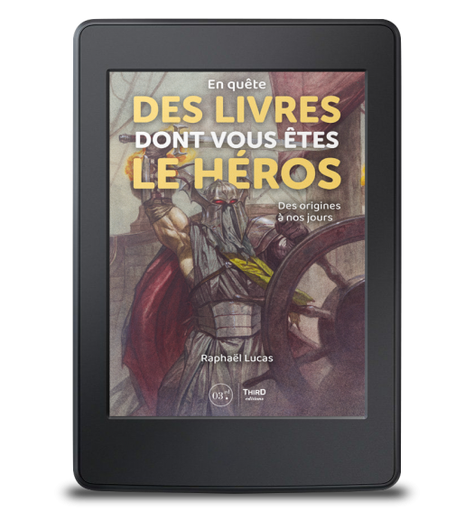 En quête des Livres dont vous êtes le héros. Des origines à nos jours - ebook