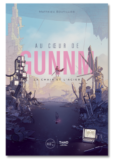 Au cœur de GUNNM. La chair et l'acier