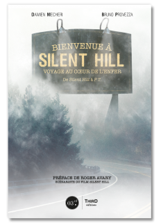 Bienvenue à Silent Hill. Voyage au coeur de l'enfer