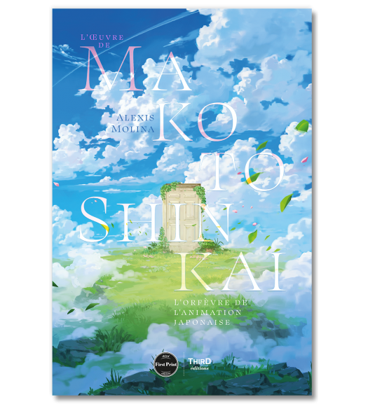 L’Œuvre de Makoto Shinkai. L’orfèvre de l’animation japonaise - First Print