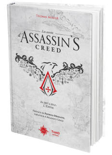 Les secrets d’Assassin’s Creed. De 2007 à 2014 : l’envol