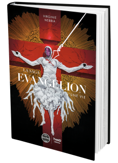 La Saga Evangelion. L’œuvre d’une vie - First Print