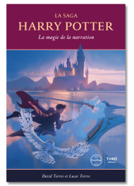 La Saga Harry Potter. La magie de la narration - First Print