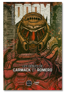 Les origines de Doom. Les débuts de Carmack et Romero - First Print