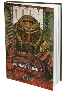 Les origines de Doom. Les débuts de Carmack et Romero - First Print