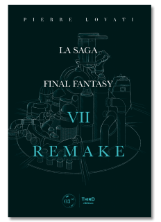 La Saga Final Fantasy VII Remake