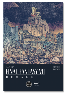 La Saga Final Fantasy VII Remake - First Print