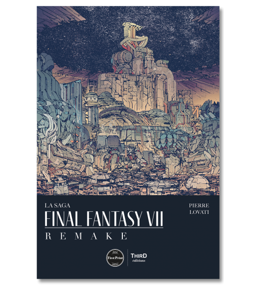 La Saga Final Fantasy VII Remake - First Print