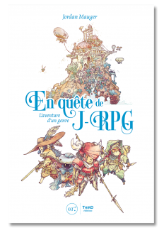 En quête de J-RPG. L'aventure d'un genre