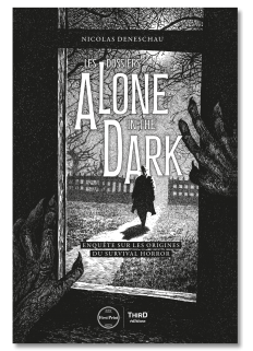 Les dossiers Alone in the Dark. Aux origines du survival horror - First Print