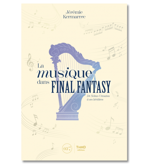 La musique dans Final Fantasy. De Nobuo Uematsu à ses héritiers