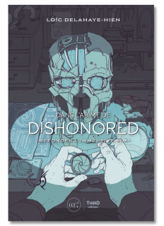 Dans l'abîme de Dishonored. Refonder l'immersive sim