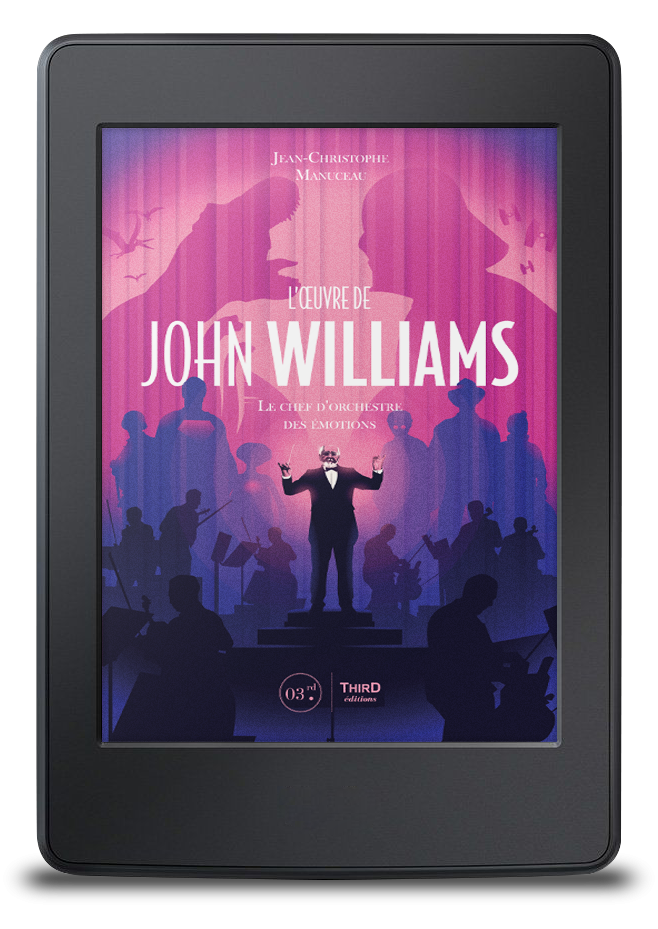 L'Œuvre de John Williams. Le chef d'orchestre des émotions - ebook