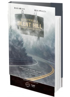 Bienvenue à Silent Hill. Voyage au coeur de l'enfer - First Print
