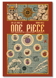 Sur les mers de One Piece. Les trésors de l'aventure : Volume 1