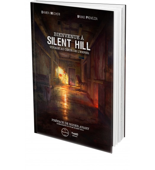 Bienvenue à Silent Hill. Voyage au coeur de l'enfer - First Print