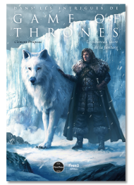 Dans les intrigues de Game of Thrones. Le nouveau sacre de la fantasy - First Print