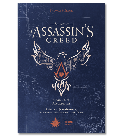 Les Secrets d’Assassin’s Creed. De 2014 à 2023 : Révolutions