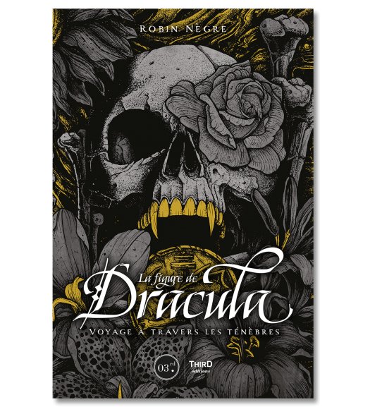 La Figure de Dracula. Voyage à travers les ténèbres