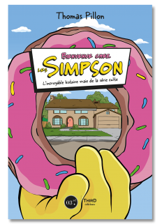 Bienvenue chez les Simpson. L’incroyable histoire vraie de la série culte
