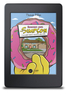 Bienvenue chez les Simpson. L’incroyable histoire vraie de la série culte - ebook