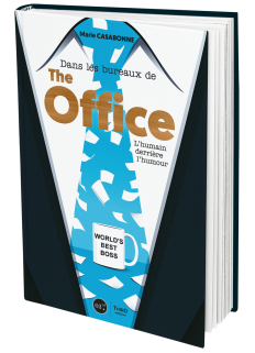 Dans les bureaux de The Office. L'humain derrière l'humour