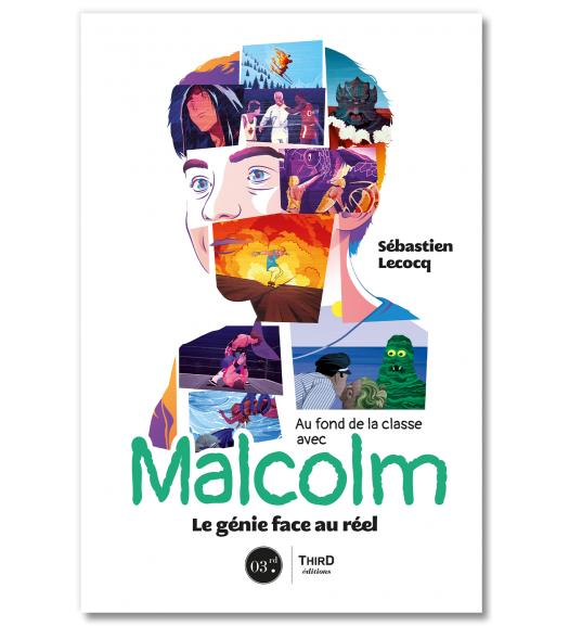 Au fond de la classe avec Malcolm. Le génie face au réel