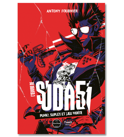 L’Œuvre de Suda51. Punk!, suplex et ]jeu vidéo[ - First Print