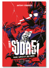 L’Œuvre de Suda51. Punk!, suplex et ]jeu vidéo[ - First Print