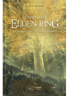 Le Monument Elden Ring. Le grand œuvre de FromSoftware