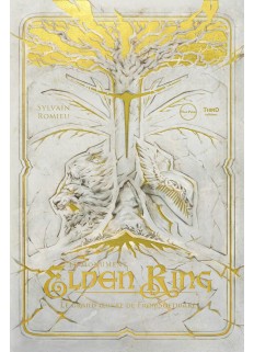 Le Monument Elden Ring. Le grand œuvre de FromSoftware - First Print