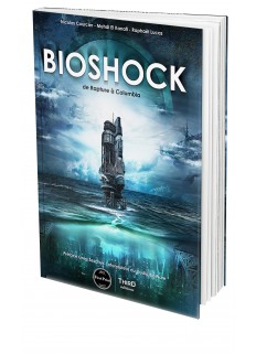 BioShock. De Rapture à Columbia - First Print