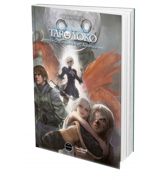 L’Œuvre étrange de Taro Yoko : de Drakengard à NieR : Automata - First Print